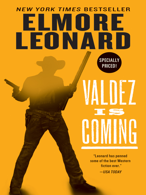 Title details for Valdez Is Coming by Elmore Leonard - Wait list